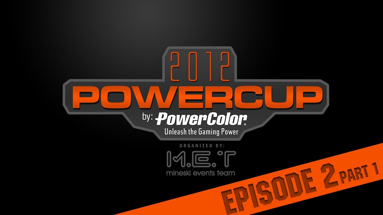PowerCup 2012 *Episode 2 PART 1* by PowerColor Philippines and Mineski Events Team