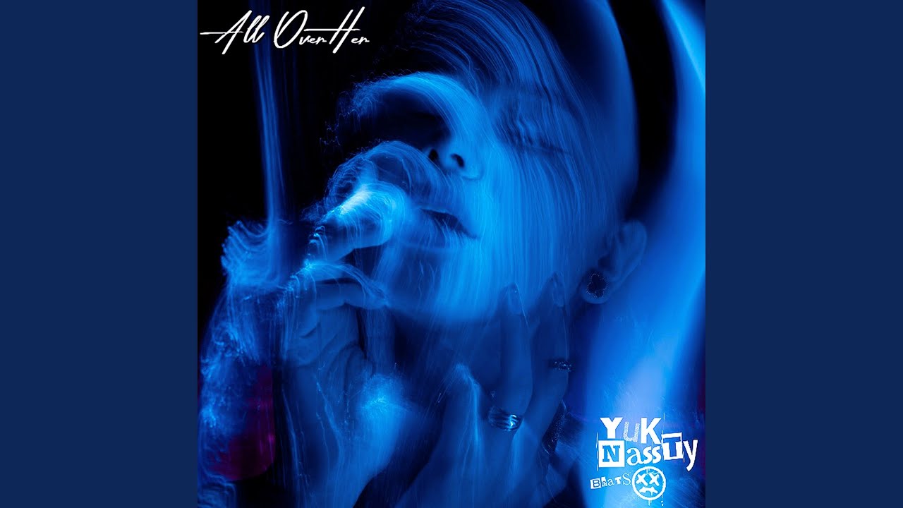 All Over Her