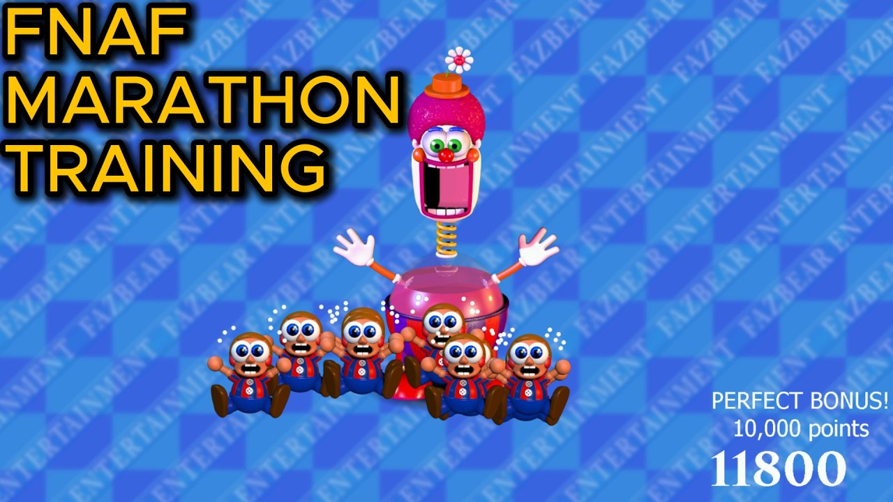 FNAF Marathon 3 Training