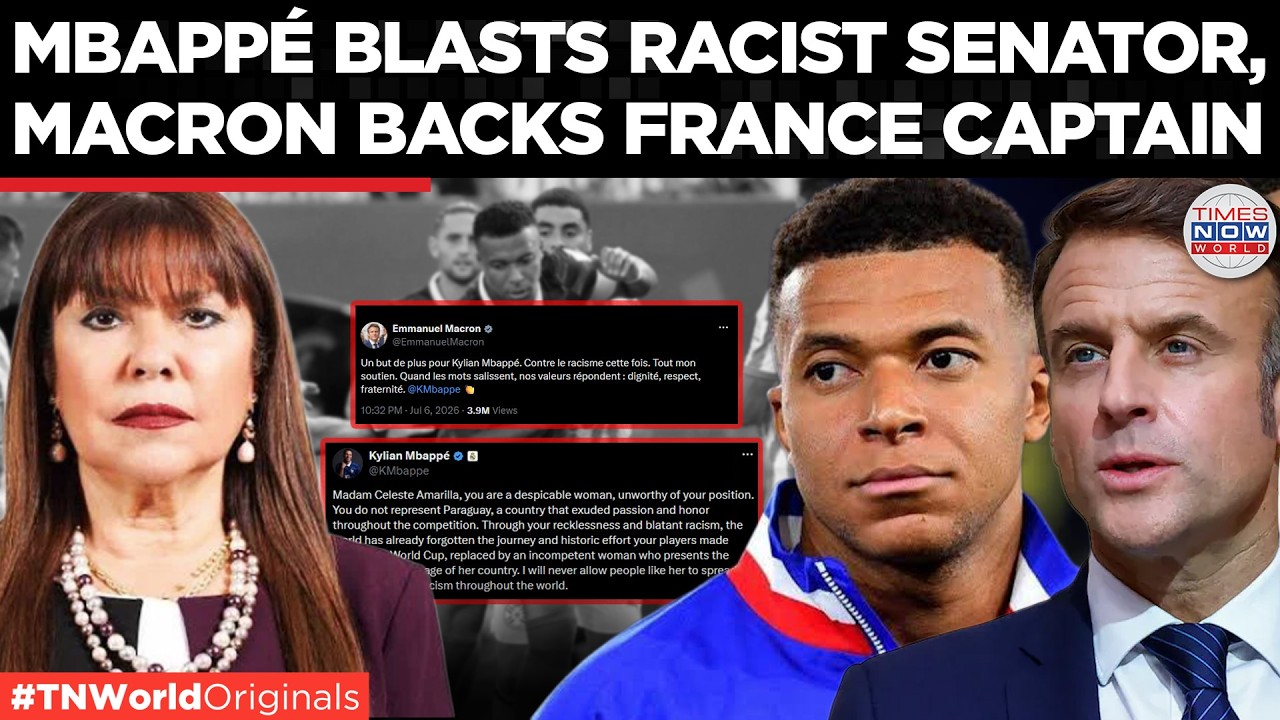 'DESPICABLE WOMAN': Mbapp&eacute; EXPLODES at Paraguayan Senator Over Racism; Macron Backs France Captain