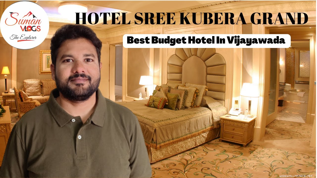 ||Hotel Sree Kubera Grand|| ||Best Hotel In Vijayawada|| ||Vijayawada|| ||Suman Vlogs|| ||Hotels||