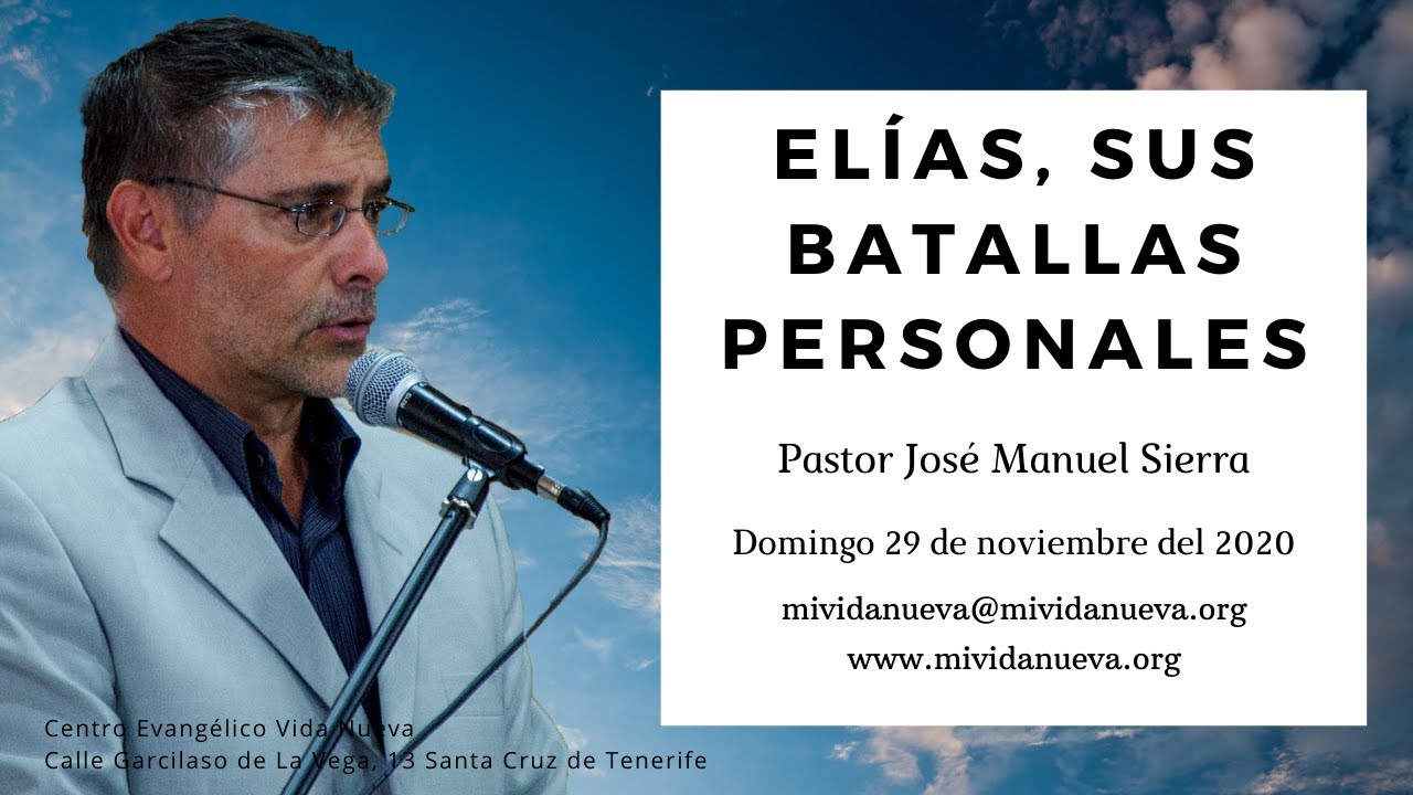 Elías, sus batallas personales - Pastor José Manuel Sierra
