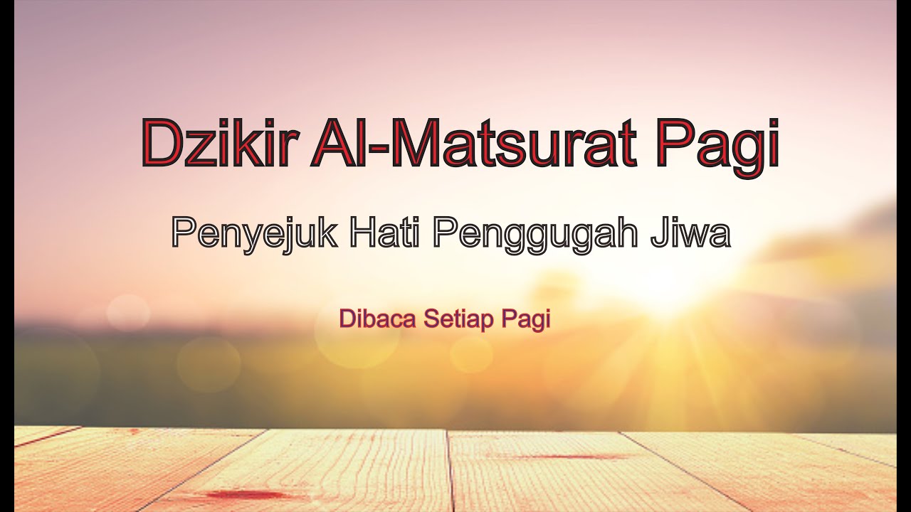 Dzikir Al-matsurat pagi