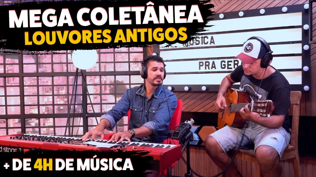 A MAIOR COLETÂNEA DE LOUVORES ANTIGOS (MAIS DE 125 MÚSICAS TOCADAS)