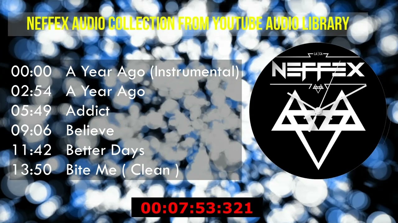 Neffex NCS Audio Collection 1 from Youtube Audio Library ( Check Description )