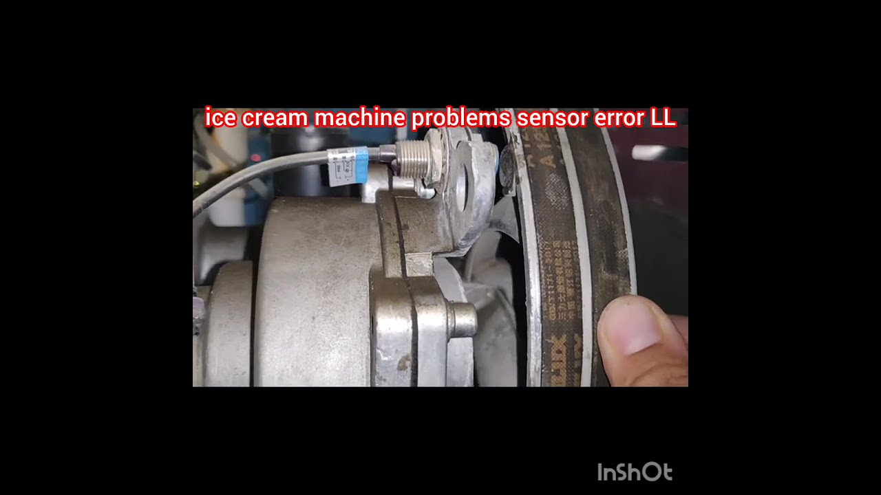 ice cream machine problem sensor error LL/icecream machine sensor