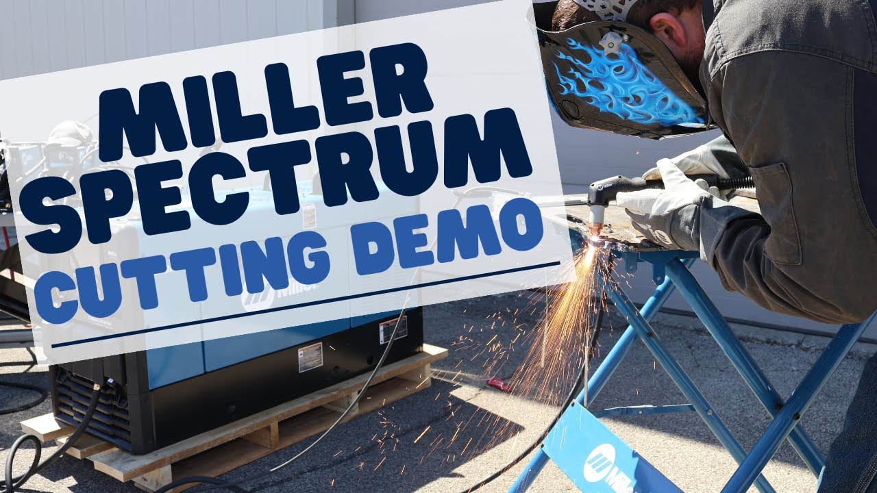 Демонстрация и обзор плазменной резки Miller Electric Spectrum 375, 625 и 875