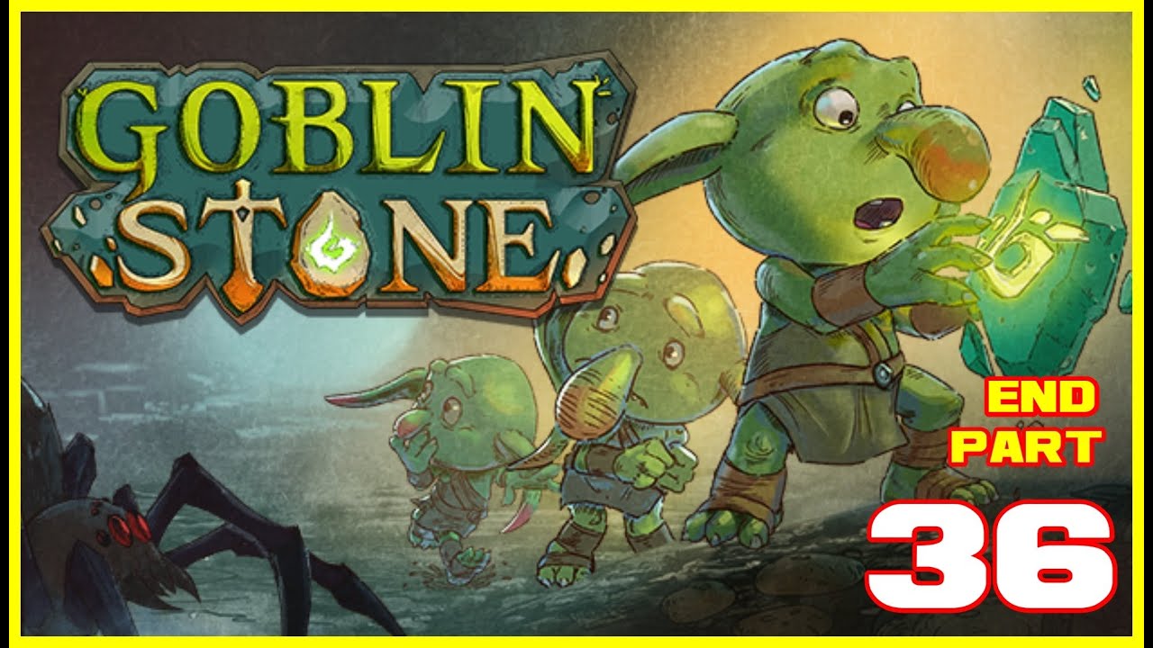Goblin Stone Gameplay Walkthrough - Part 36 END | Roguelite RPG | [NO COMMENTARY]