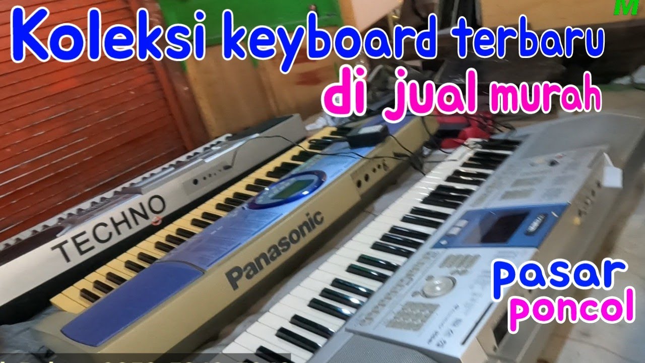 Update stok keyboard bekas di pasar loak poncol minggu 20 Agustus 2023