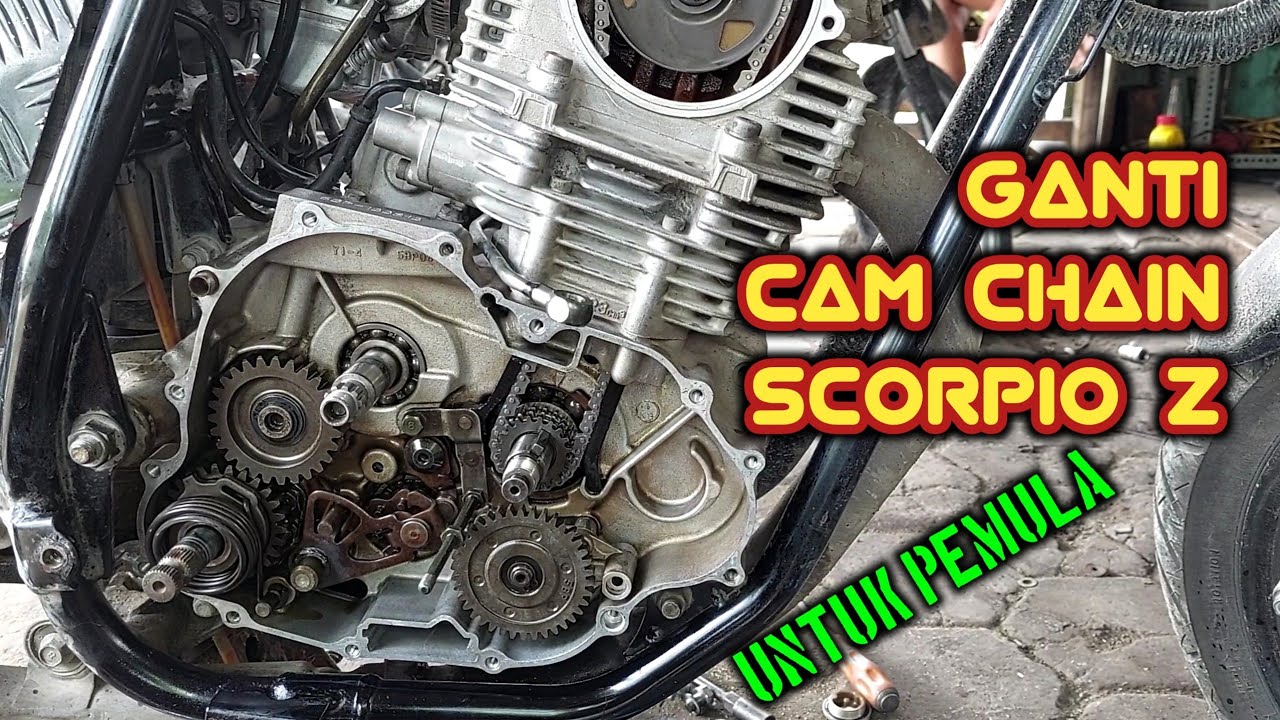 Cara mengganti CAM CHAIN (rantai keteng) Scorpio Z | untuk pemula #KakexChannel