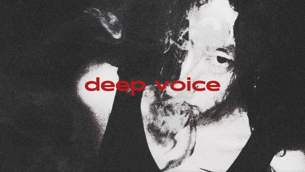 deep voice