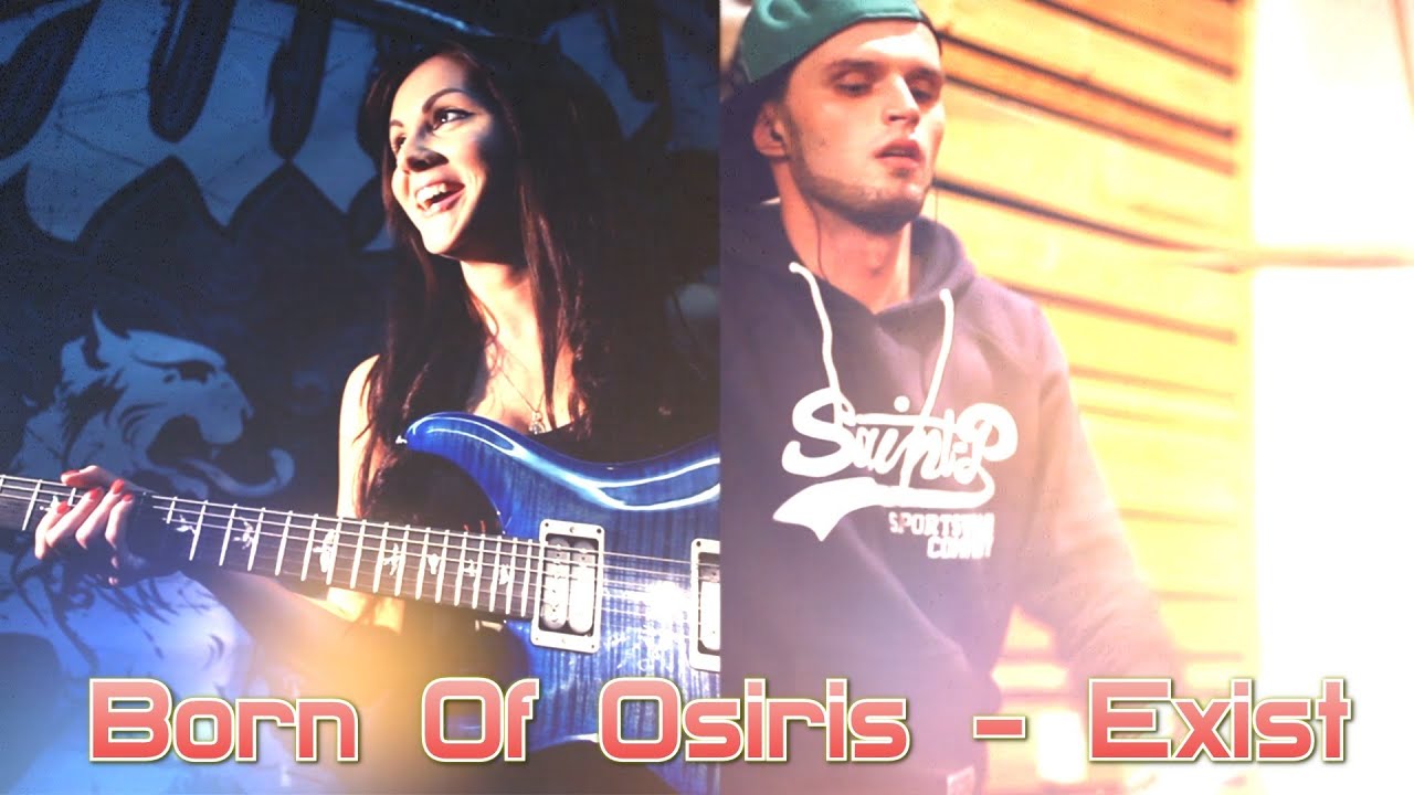 Born Of Osiris - Exist