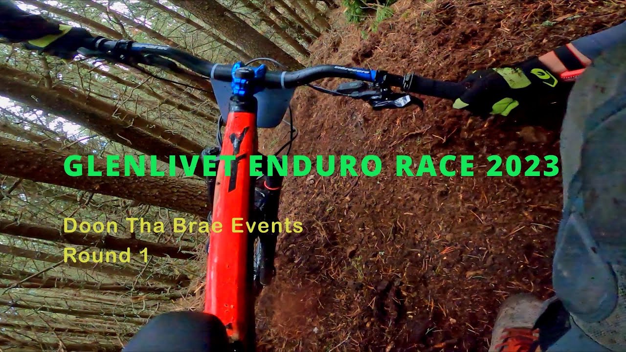 Glenlivet Enduro Race 2023 - Doon Tha Brae Events - Round 1 - May 2023