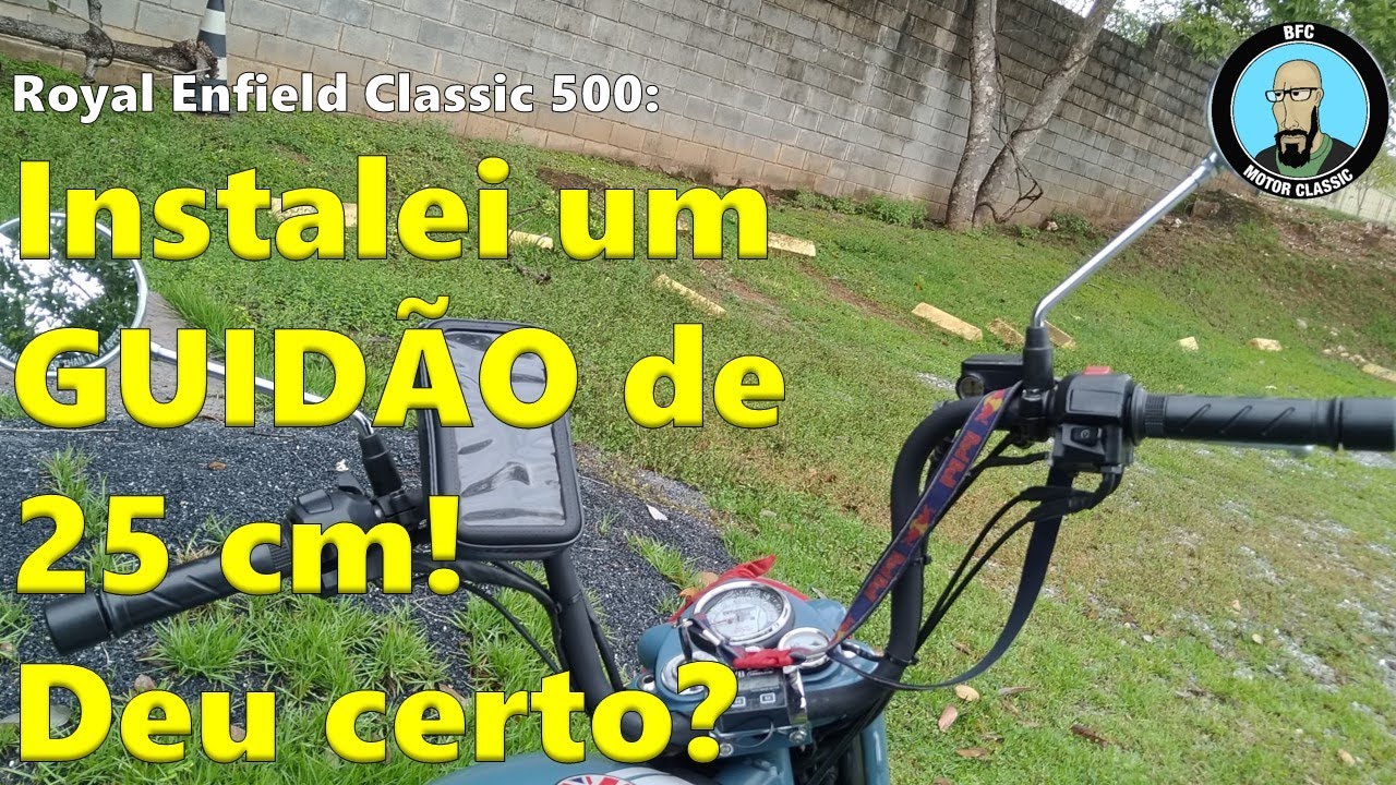 Royal Enfield Classic 500: Instalei um GUIDÃO de 25 cm! Deu certo?