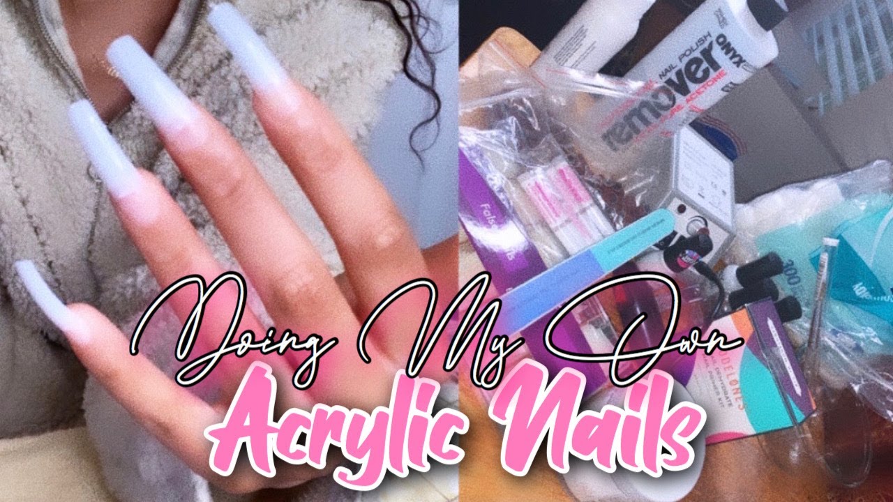 DOING MY OWN ACRYLIC NAILS FOR THE FIRST TIME.... because of quarantine