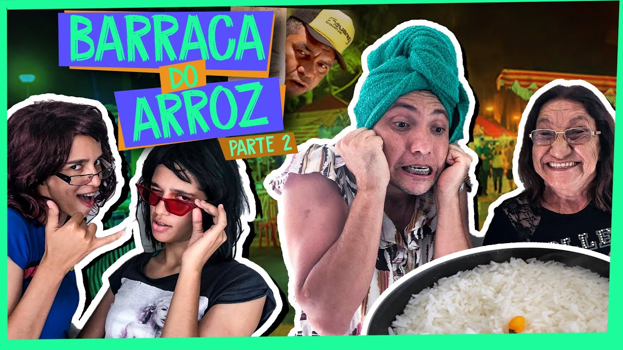 BARRACA DO ARROZ   PARTE 2