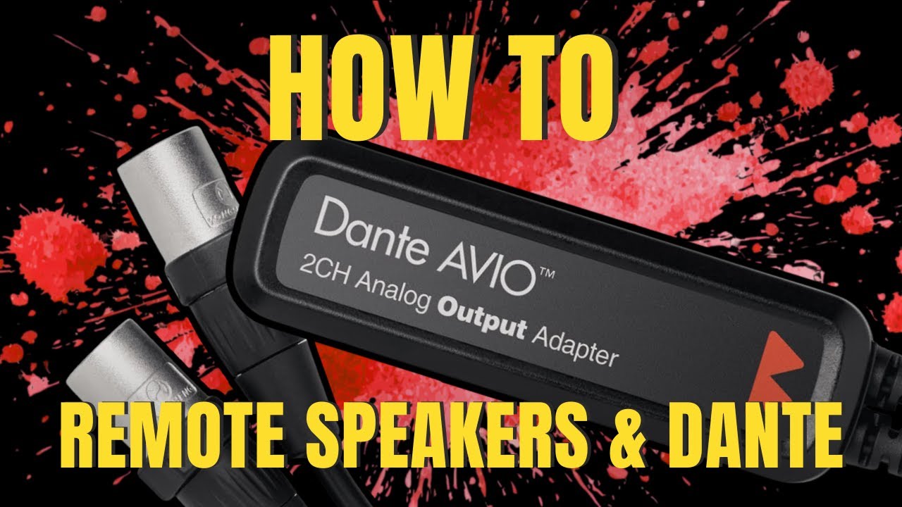 How To: Remote Speakers // Dante AVIO Adapter // Allen & Heath SQ7