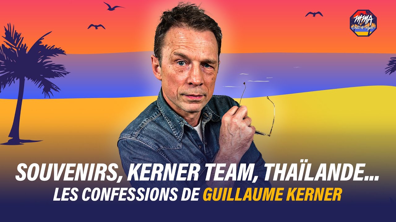 Interview MMA : Guillaume Kerner, du muay d'antan au MMA d'aujourd'hui | MMA CHILL & FIGHT (S3 E13)