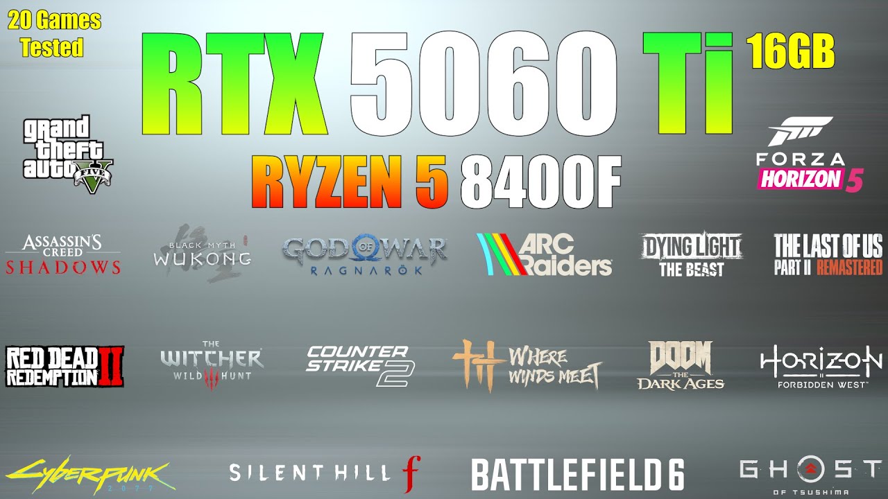 RTX 5060 Ti 16GB + Ryzen 5 8400F - 20 Games Tested - A Good Build?