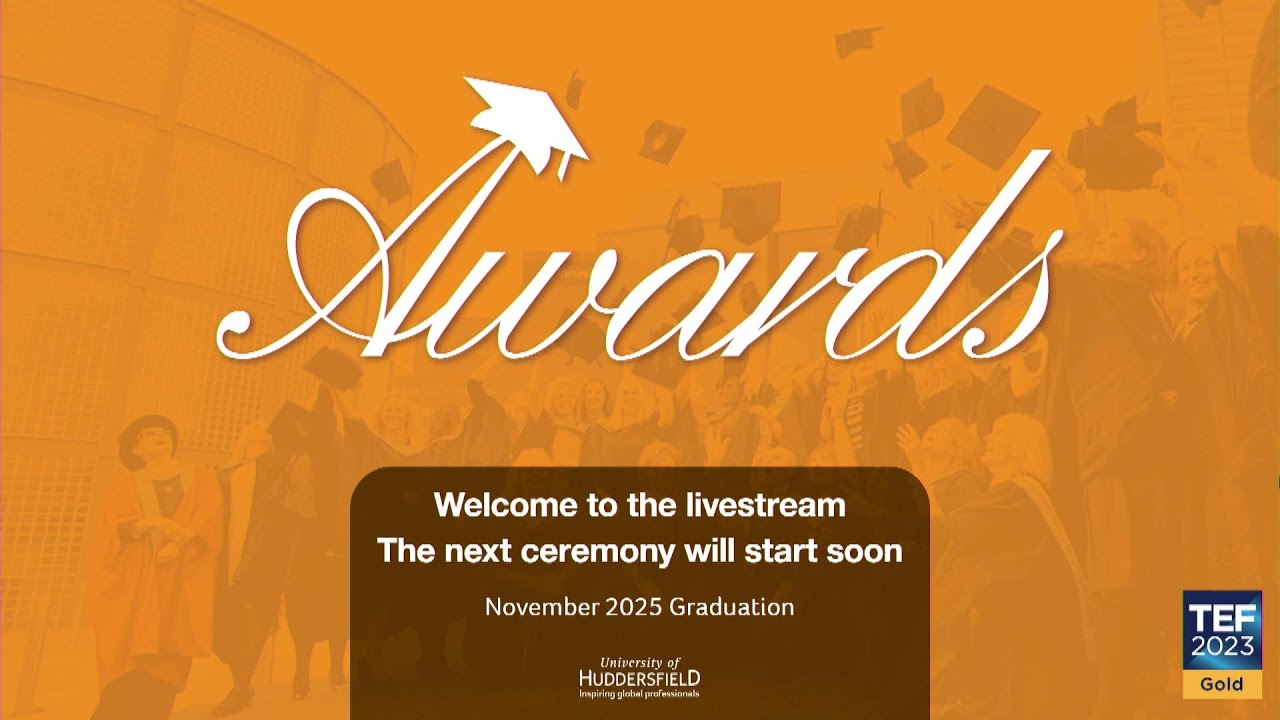 University of Huddersfield Awards Ceremony November 2025