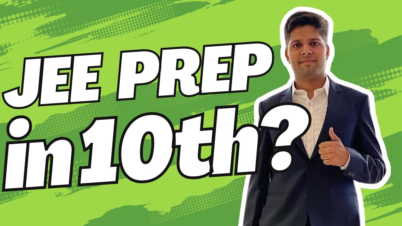 How to prepare for JEE in Class 10 (Full Roadmap) | Kalpit Veerwal