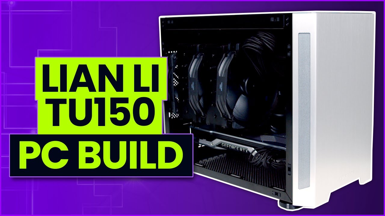 Lian Li TU150 Mini-ITX PC Build