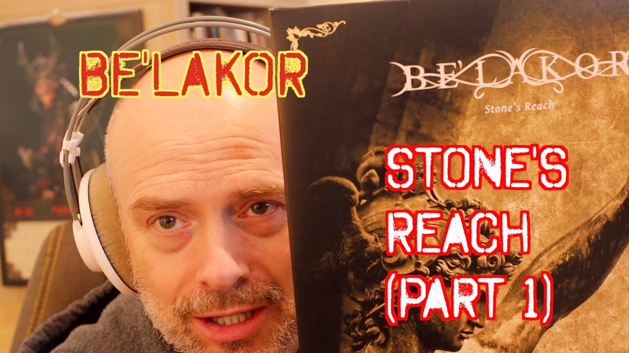 Listening to Be'lakor - Stone's Reach, Part 1