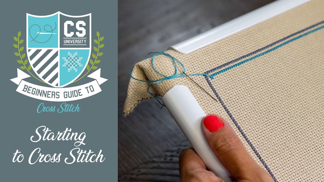 Starting to Cross Stitch ✂ Cross Stitch for Beginners 🎒 CROSS STITCH UNIVERSITY