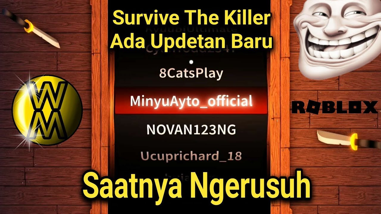 Survive The Killer Ada Updetan Baru Gais | Roblox Indonesia
