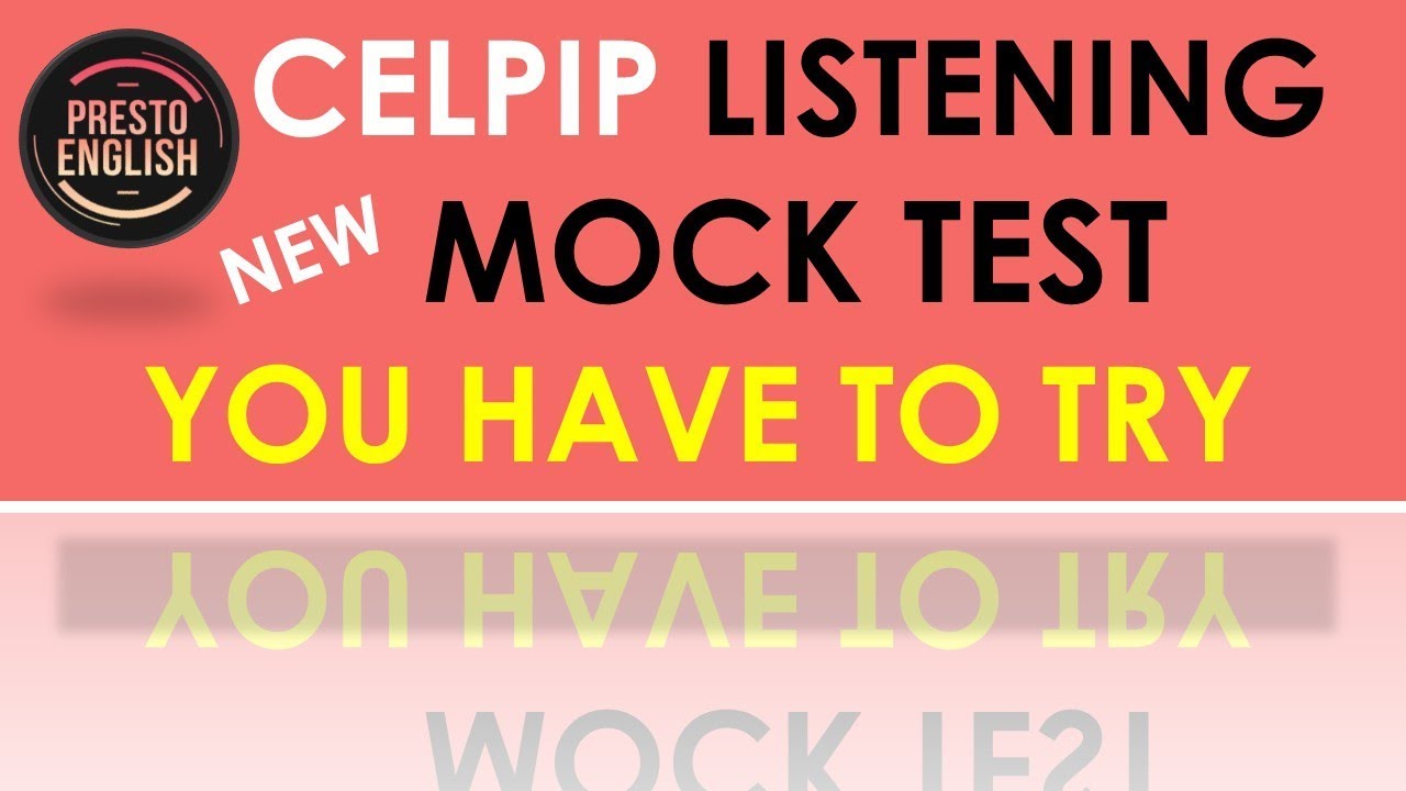 CELPIP Listening Mock Test - New questions you need to try before your test, www.PrestoEnglish.com