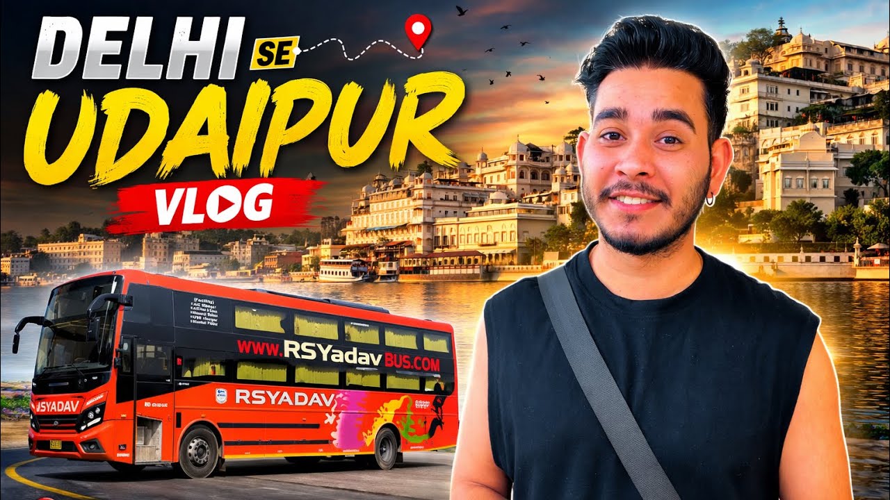 Delhi Se Udaipur Bus Journey 🚌 | Full Travel Vlog | RS Yadav Bus Experience! 