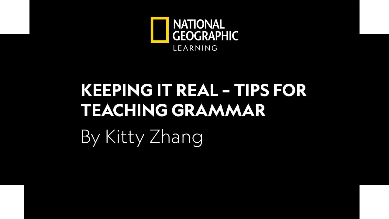 Keeping it Real – Tips for Teaching Grammar