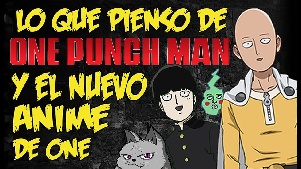 Mi opinion sobre One Punch Man y el nuevo anime de ONE para 2016 // ANIMEXPRESS