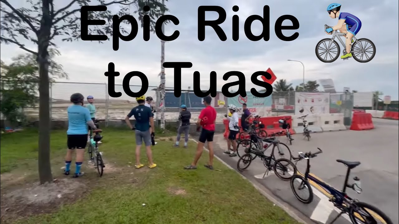 70km ride to Singapore western parts Tuas LP1, Raffles Marina & NTU