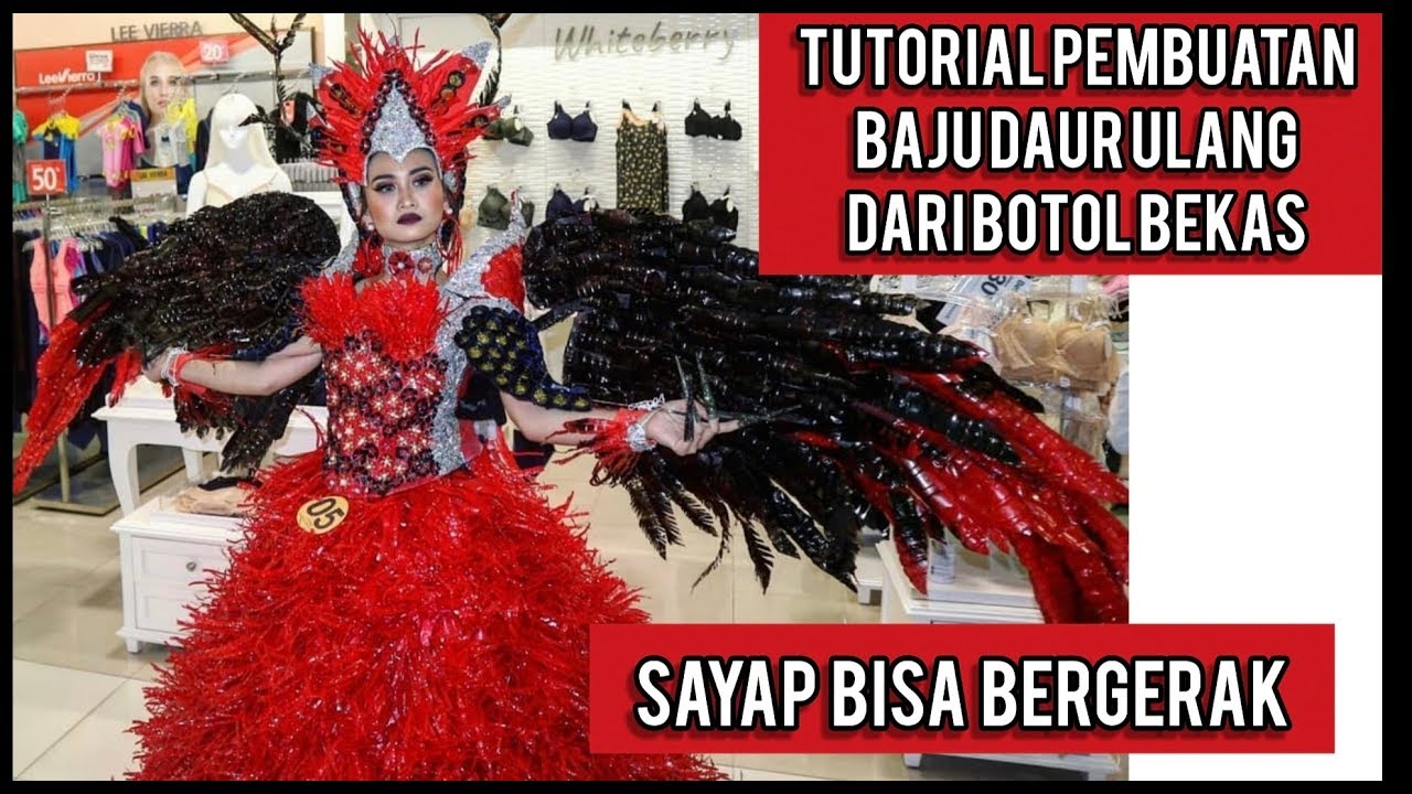 Tutorial Pembuatan Baju daur ulang / Recycle dari Botol bekas - Sayap bisa bergerak