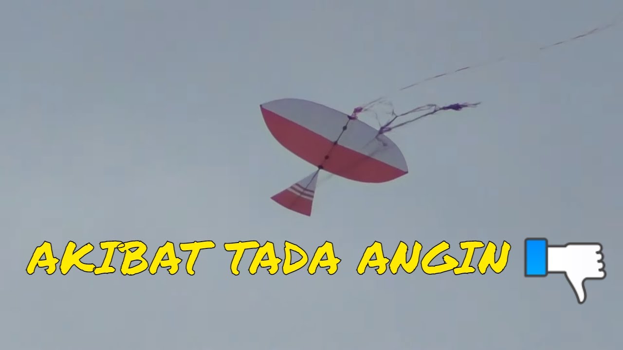 TANDING LAYANG LAYANG TAPI TADA ANGIN...GAWAAT