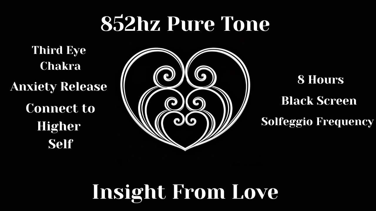 852Hz Third Eye Awakening  Release Anxiety | Connect to Higher Self | Solfeggio Black Screen Sleep