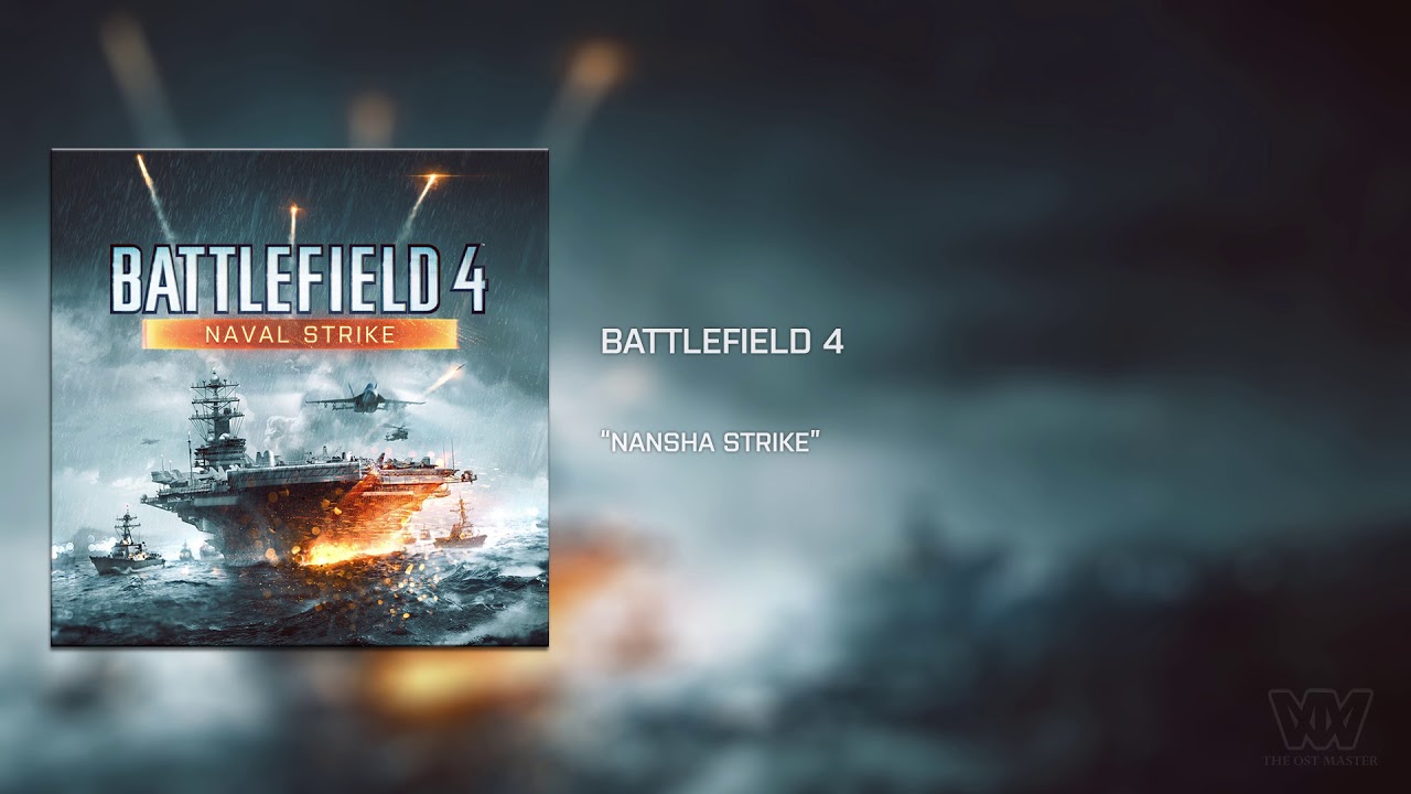 Battlefield 4: Naval Strike OST - Nansha Strike [Extended]