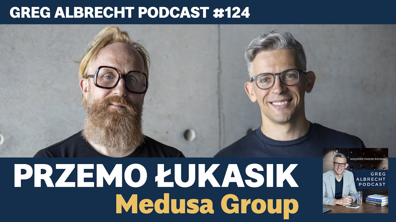 Przemo Łukasik o pracy architekta – Medusa Group – wywiad w Greg Albrecht Podcast