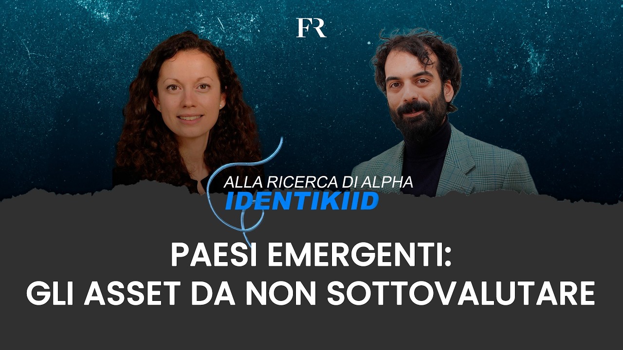 La maturità dei Paesi Emergenti. Pellegrini (Allianz GI): 