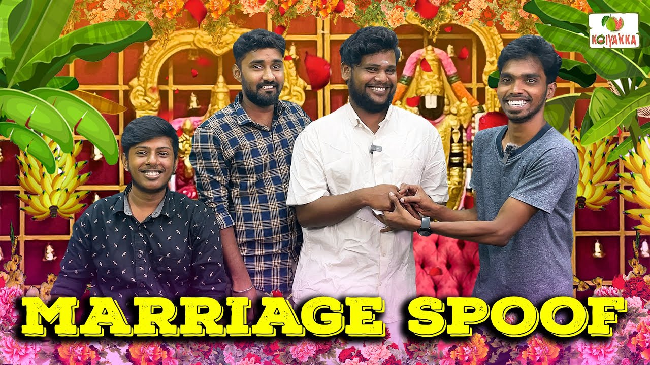 Marriage spoof 👬💍😂| Ajith & Deepan | Koiyakka