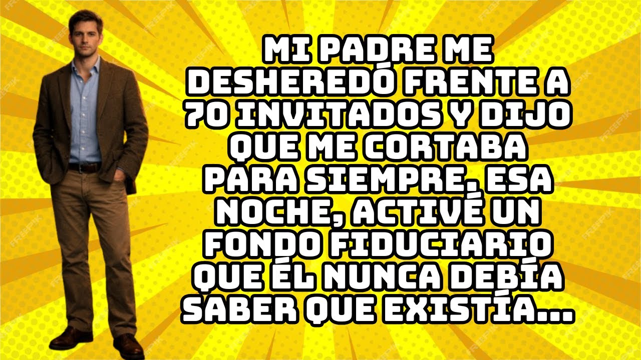 MI PADRE ME DESHEREDÓ FRENTE A 70 INVITADOS Y DIJO QUE ME CORTABA PARA SIEMPRE. ESA NOCHE, ACTIVÉ...