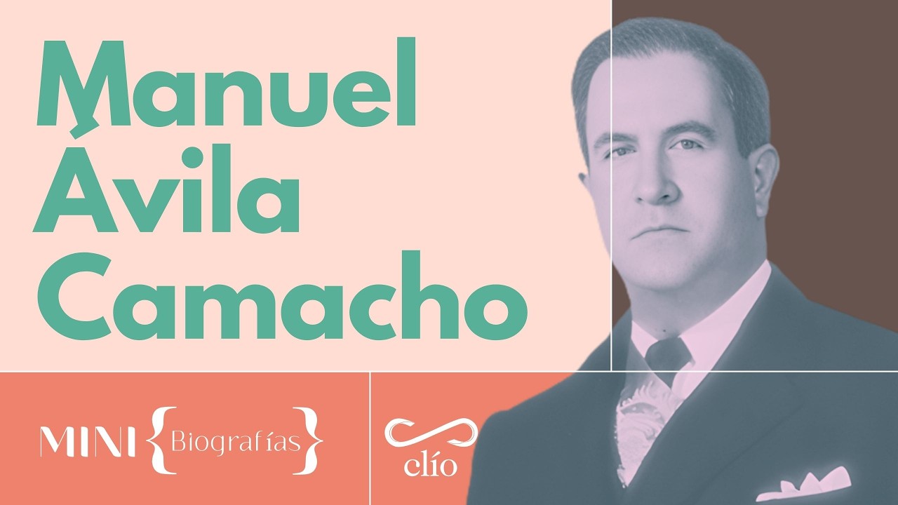 Minibiograf&iacute;a: Manuel &Aacute;vila Camacho