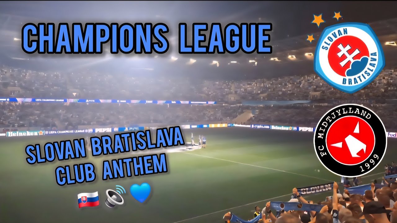 Slovan vs Midtjylland - 🔊 klubova HYMNA 🔊 ⚽️ | UCL Club Anthem
