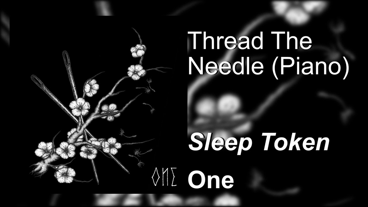 Sleep Token - Thread The Needle (Official Piano Version from Bandcamp)