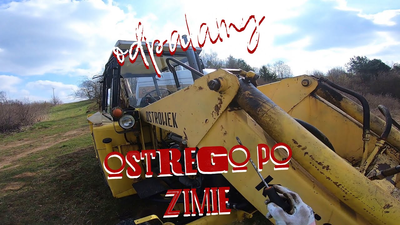 Ostrówek K-162 Odpalamy/Naprawa siłownika łyżki przedniej/Majster w akcji z OSTRYM