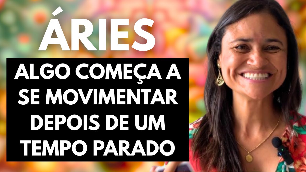 ♈ ÁRIES – ALGO COMEÇA A SE MOVIMENTAR DEPOIS DE UM TEMPO PARADO