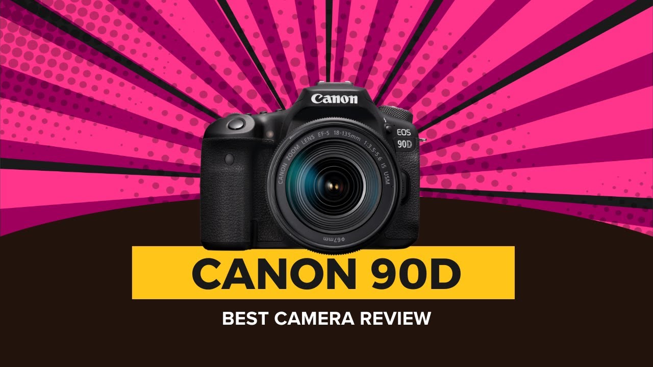 canon 90d review - canon 90d - 90d - review - Canon 90d - camera review