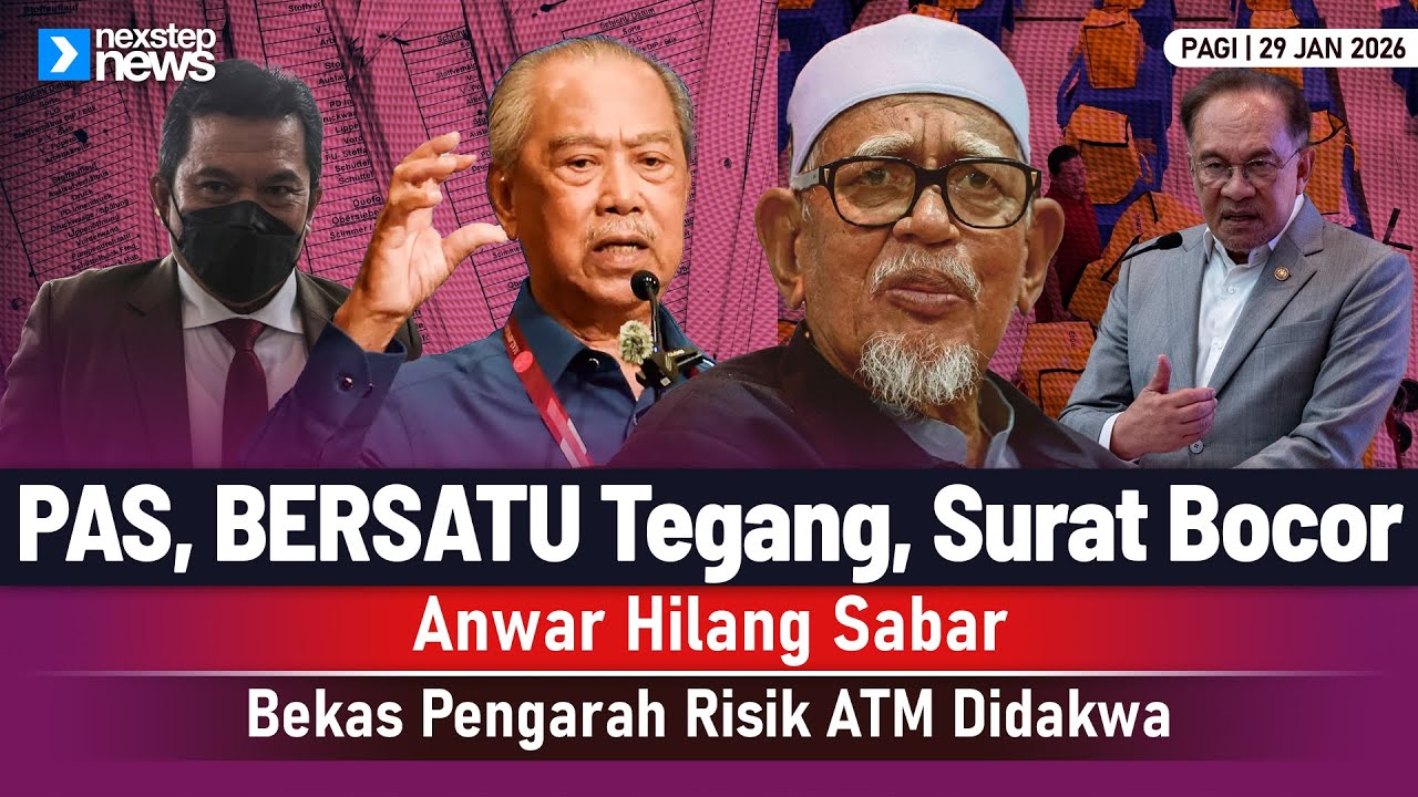 HANGAT! PAS, BERSATU Tegang, Surat Bocor | Anwar Hilang Sabar | Bekas Pengarah Risik ATM Didakwa