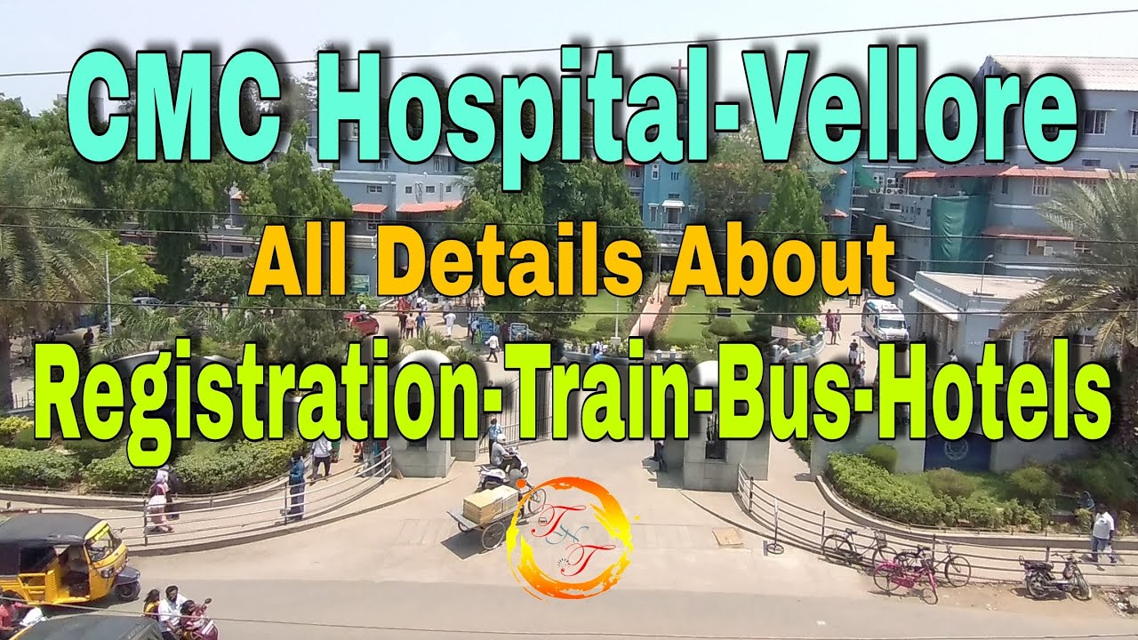 All Details About Christian Medical College (CMC) - Vellore | During Lockdown